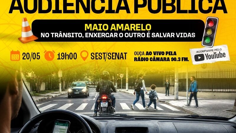 Maio Amarelo: Câmara realiza Sessão Especial Itinerante no SEST/SENAT