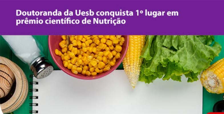 Doutoranda da Uesb conquista 1º lugar em prêmio científico de Nutrição