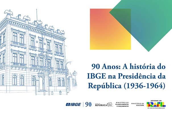 Conheça 9 informações sobre o IBGE, no aniversário de 90 anos do Instituto!