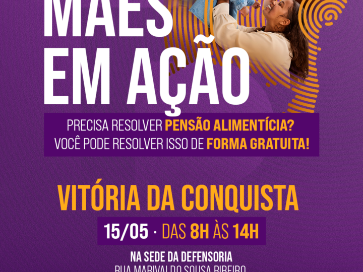 Vitória da Conquista realiza mutirão “Mães em Ação” na próxima sexta-feira(15)