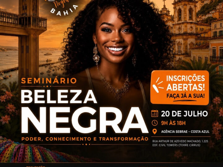  Seminário Beleza Negra chega à segunda edição em Salvador