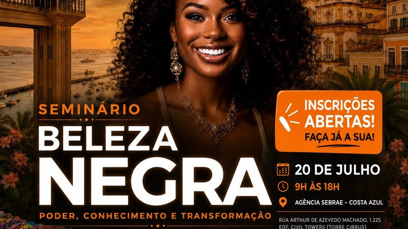  Seminário Beleza Negra chega à segunda edição em Salvador