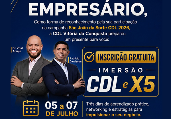 CDL Vitória da Conquista oferece inscrição gratuita na Imersão CDL e X5