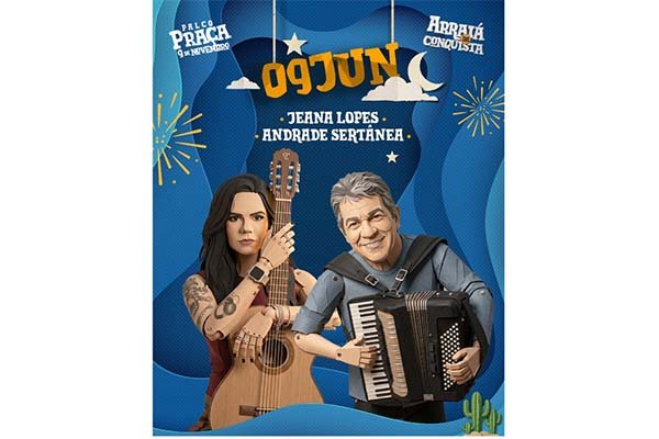 Arraiá da Conquista na Praça Nove de Novembro começa hoje com Jeanna Lopes e Andrade de Sertânea