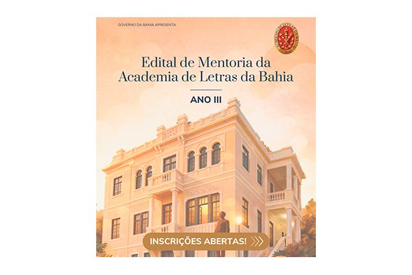 Academia de Letras da Bahia lança Edital de Mentoria de Criação Literária