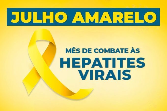 Hepatites virais: Julho Amarelo mobiliza rede para prevenção, diagnóstico e tratamento