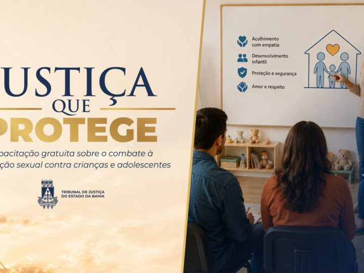 TJBA promove capacitação sobre o combate à exploração sexual contra crianças e adolescentes  