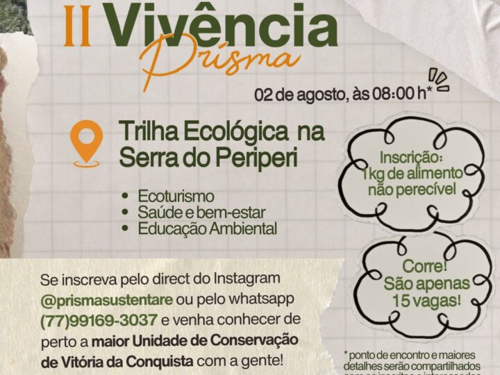 🌳Estão abertas as inscrições para a II Vivência Prisma! 🌳