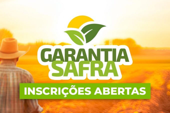 Garantia-Safra 2026/2027 está com inscrições abertas