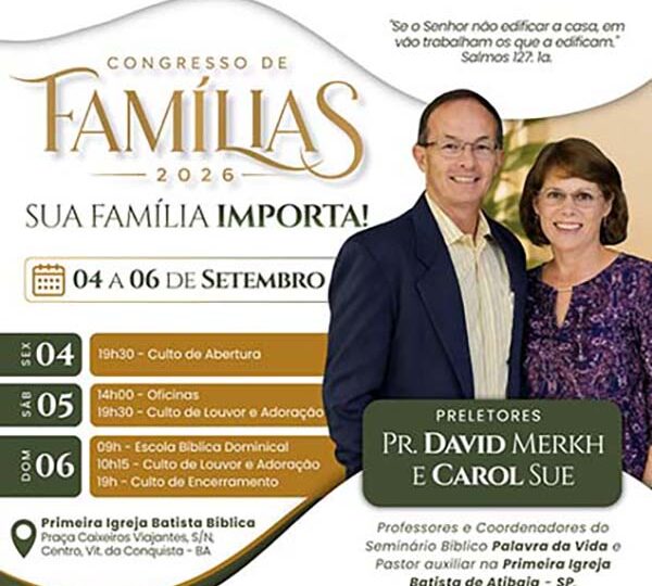 Primeira Igreja Batista Bíblica realiza o “Congresso de Famílias 2026”, de 04 a 06 de setembro