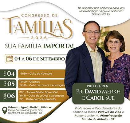 Primeitra Igreja Batista Bíblica realiza o “Congresso de Famílias 2026”, de 04 a 06 de setembro