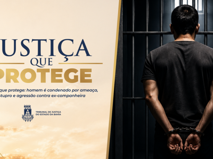 Homem é condenado por ameaça, estupro e agressão contra ex-companheira 