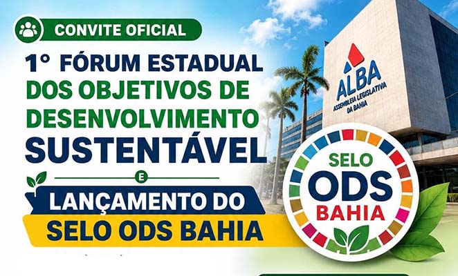 1º Fórum Estadual dos Objetivos de Desenvolvimento Sustentável e Lançamento do Selo ODS Bahia