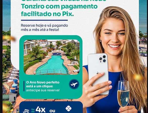 Garanta seu Réveillon em Porto Seguro na Rede Tonziro com pagamento facilitado