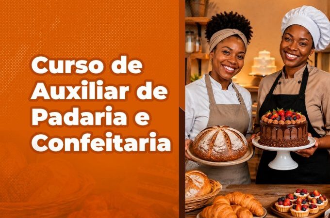 Curso gratuito de Auxiliar de Padaria e Confeitaria inscreve até 10 de agosto