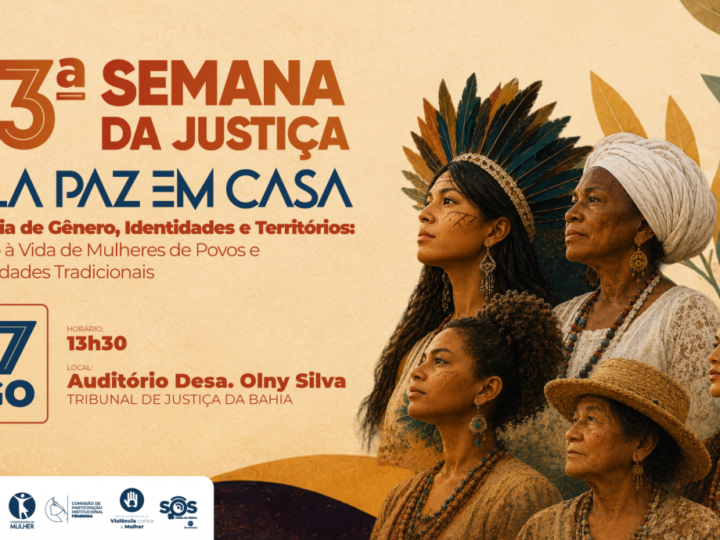 33ª Semana da Justiça pela Paz em Casa inicia na próxima segunda-feira, 17