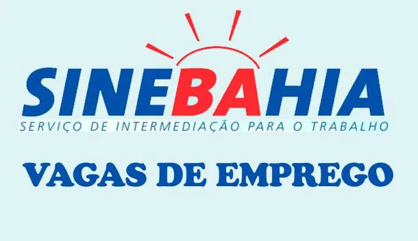 Vagas de emprego no estado da Bahia para esta segunda-feira, 17