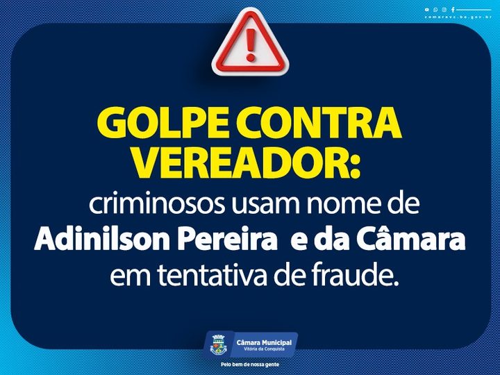 Criminosos usam nome de Adinilson Pereira e da Câmara em tentativa de golpe