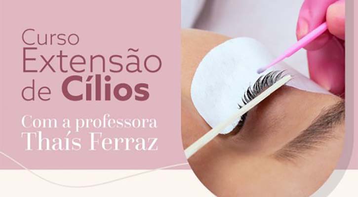 Inscrições abertas para curso de cílios: foco em qualificação e geração de renda