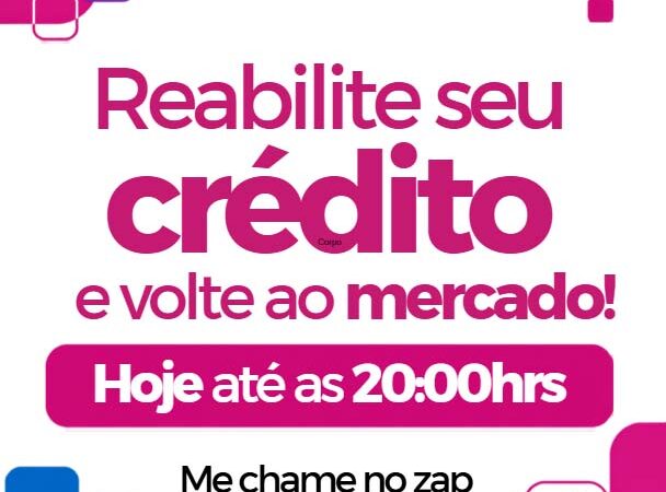 Oportunidade de reabilitar seu crédito em apenas 10 dias úteis