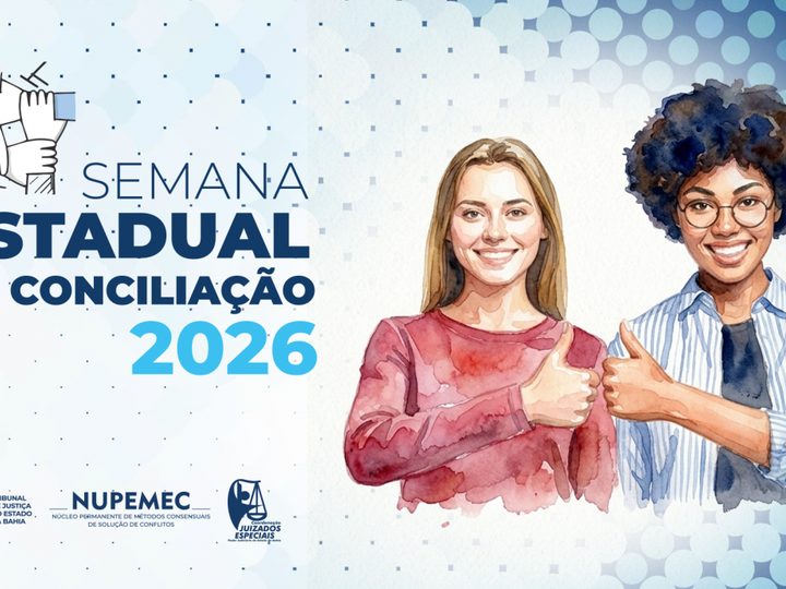 2ª Semana Estadual de Conciliação mobiliza Judiciário baiano de 21 a 25 de setembro