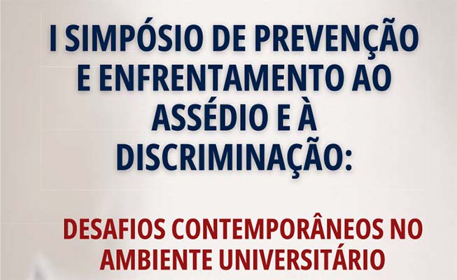 Uesc promove primeiro simpósio sobre prevenção e enfrentamento ao assédio e à discriminação